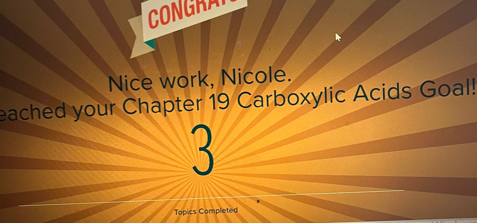 ALEKS Congrats screen — Nice work, Nicole. You reached your Chapter 19 Carboxylic Acids Goal! 3 Topics Completed.