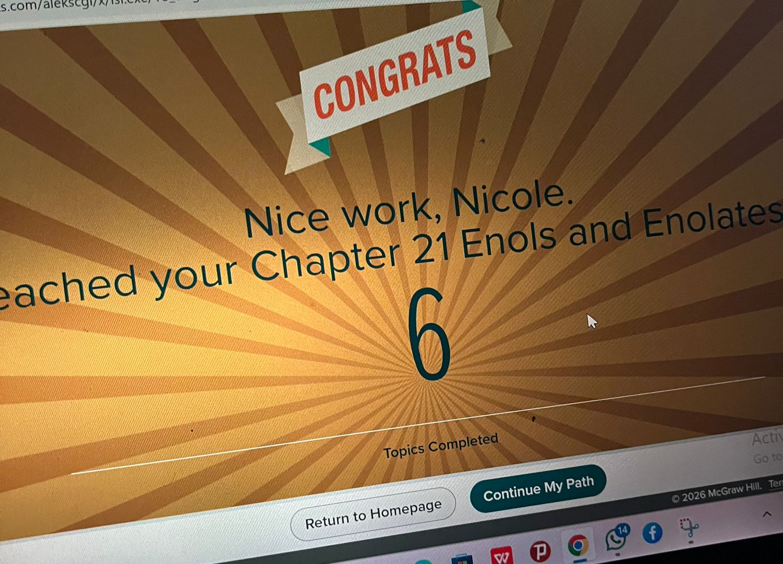 ALEKS Congrats screen — Nice work, Nicole. You reached your Chapter 21 Enols and Enolates goal. 6 Topics Completed. © 2026 McGraw Hill.