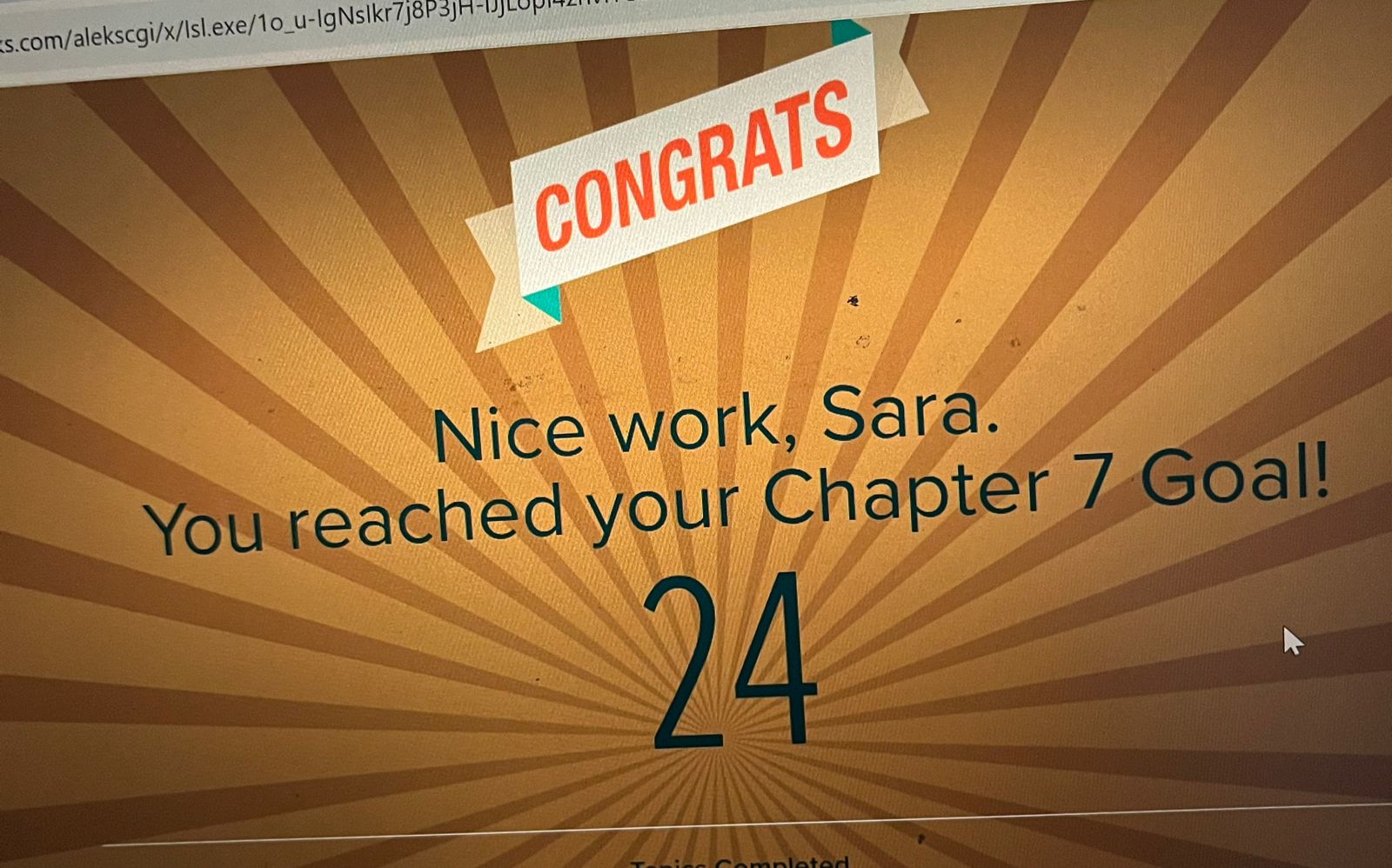 ALEKS Congrats screen — Nice work, Sara. You reached your Chapter 7 Goal! 24 topics completed.